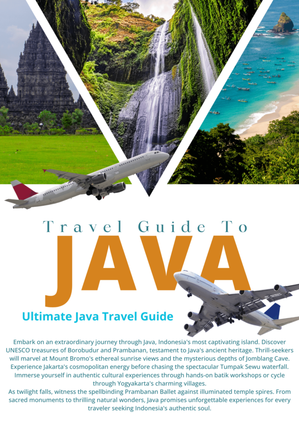 Java Travel Guide: Best Places to Visit in Indonesia – Top Attractions & Hidden Gems