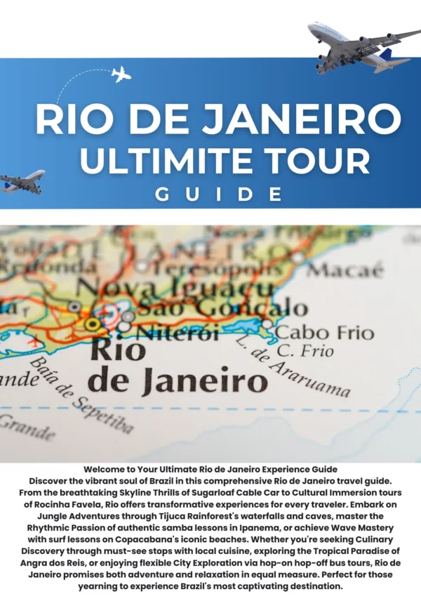 Rio de Janeiro: Ultimate Travel Guide to Brazil's Marvelous City - Beaches, Adventures and Hidden Gems